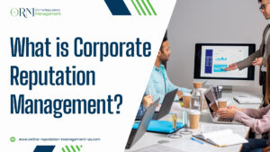 What is Corporate Reputation Management? 